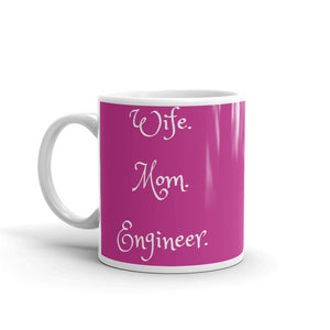 Wife Mom Engineer Coffee Mug