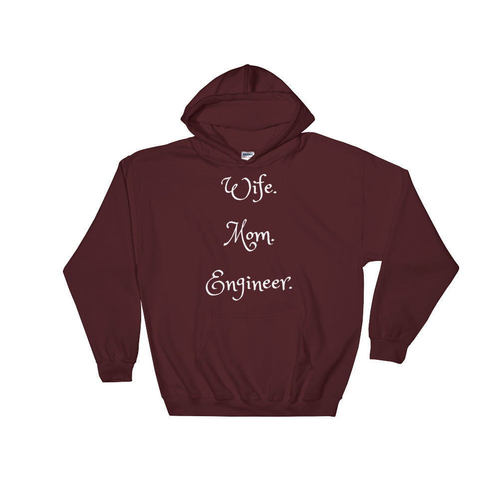 Wife Mom Engineer Hooded Sweatshirt