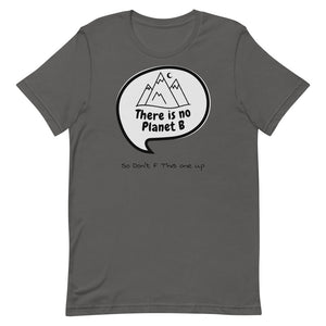 No Planet B Short-Sleeve Unisex T-Shirt