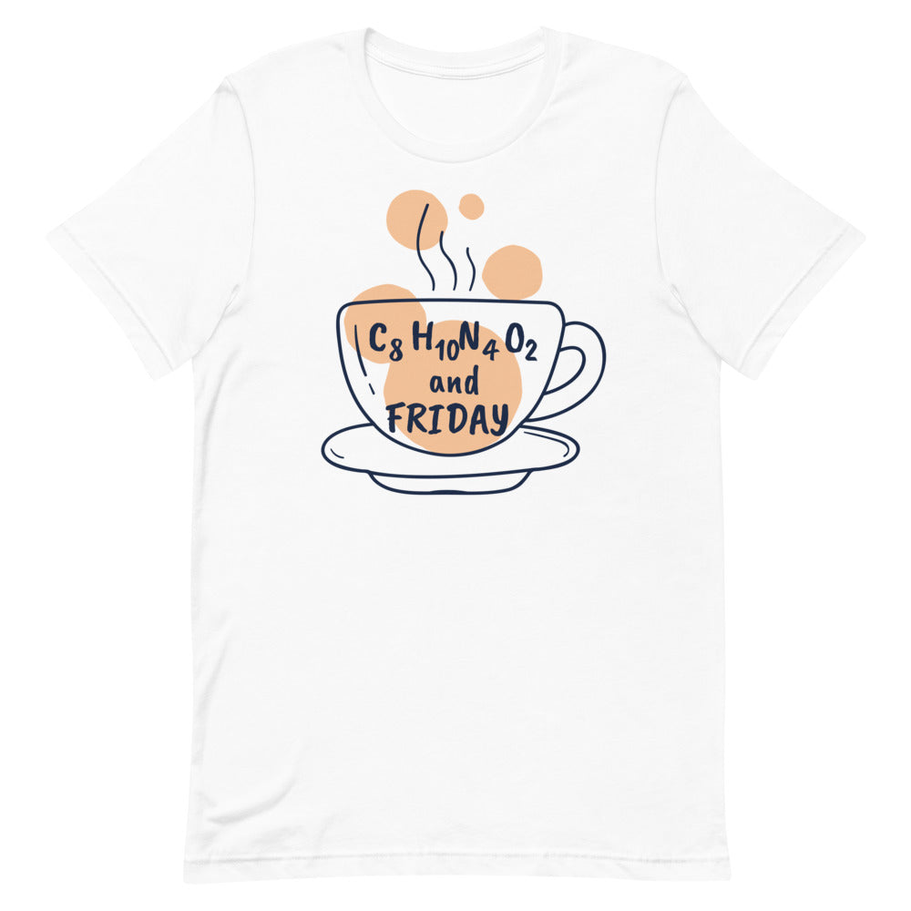 Caffeine and Friday Short-Sleeve Unisex T-Shirt